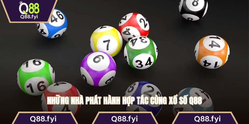 Những nhà phát hành hợp tác cùng xổ số Q88